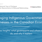 Engaging Indigenous Governments & Businesses